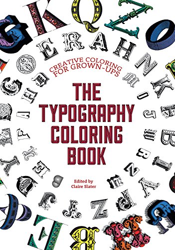 The Typography Coloring Book: Creative Coloring for Grown-ups