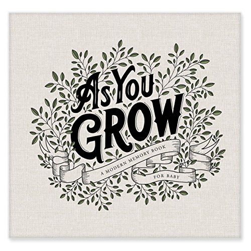 As You Grow: A Modern Memory Book for Baby