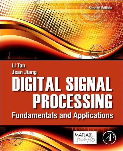 Digital Signal Processing, Second Edition: Fundamentals and Applications