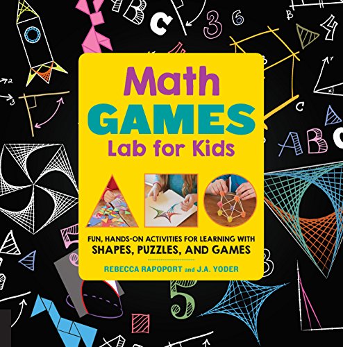 Math Games Lab for Kids: Fun, Hands-On Activities for Learning with Shapes, Puzzles, and Games (Lab Series)